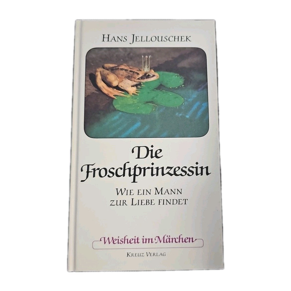 EB4157 Die Froschprinzessin - Wie ein Mann zur Liebe findet von Hans Jellouschek0