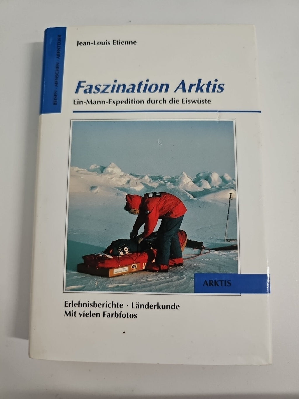 EB584 Faszination Arktis - Jean-Louis Etienne, Ein-Mann-Expedition Eiswüste0