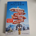 EB1868 Im Schnee wird nur dem Tod nicht kalt von Jörg Maurer (2018, Taschenbuch)0