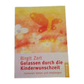 EB4305 Gelassen durch die Kinderwunschzeit von Birgit Zart 0