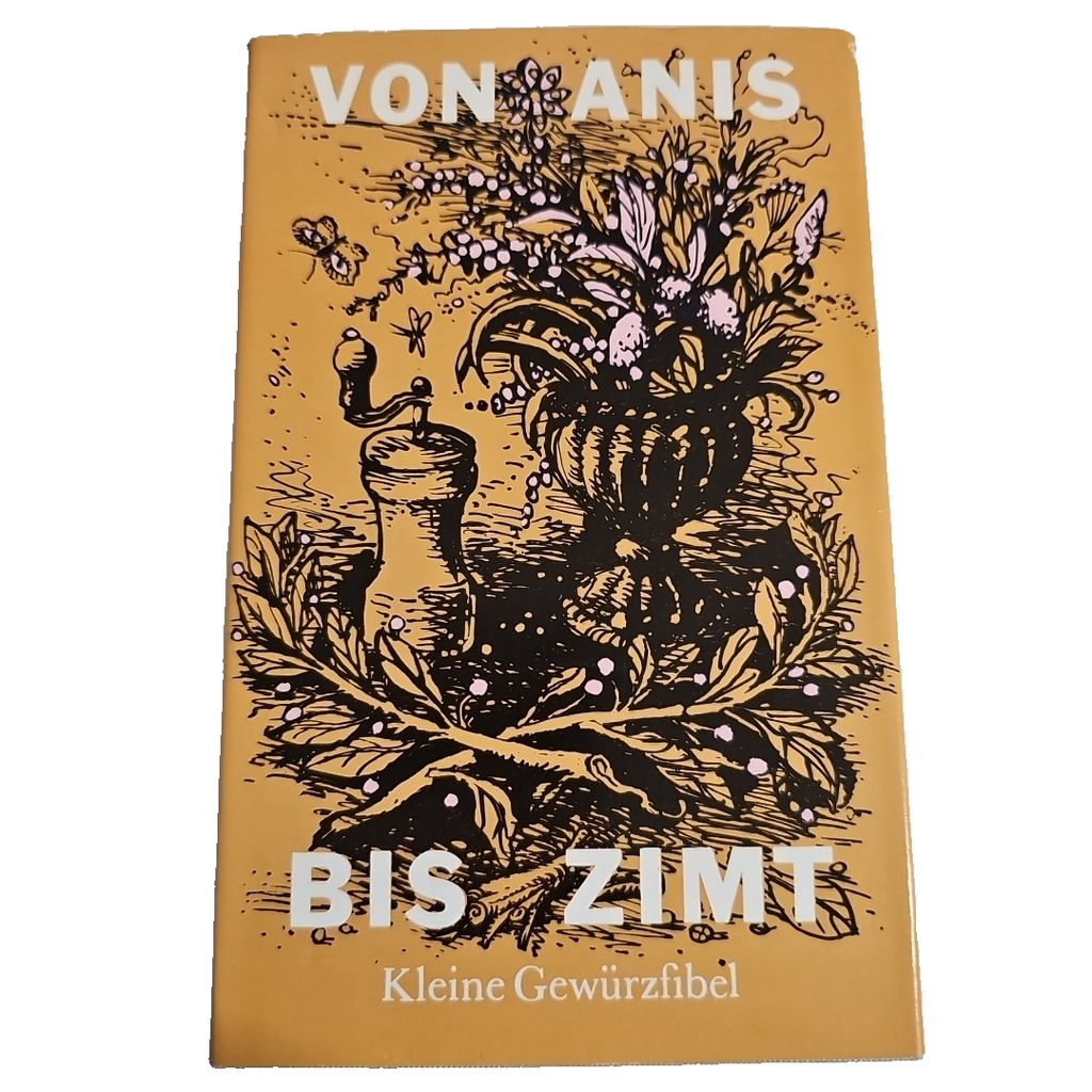 EB2795 Von Anis bis Zimt  Kleine Gewürzfibel DDR Buch0