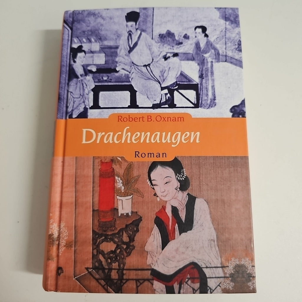 EB2009 Drachenaugen, Roman von Robert B. Oxnam, RM Buch 2002 HC0