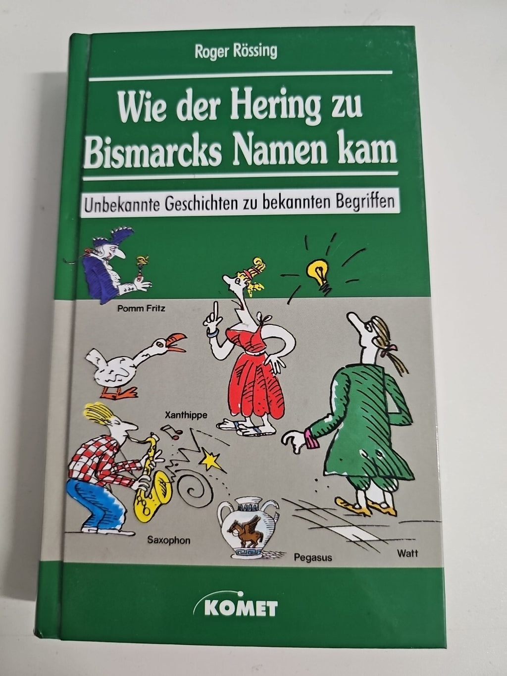 EB1724 Wie der Hering zu Bismarcks Namen kam Rössing, Roger:0