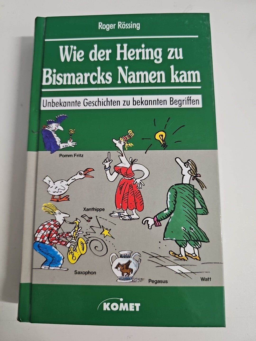 EB1724 Wie der Hering zu Bismarcks Namen kam Rössing, Roger:0