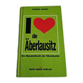EB3885 I ❤️ de Äberlausitz, Ein Mundartbuch der Oberlausitz von Herbert Andert 0