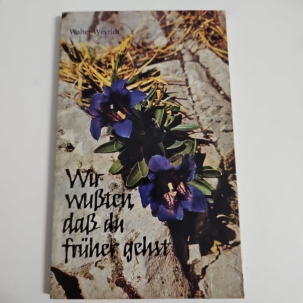 EB1789 Walter Weyrich: Wir wußten, daß du früher gehst0