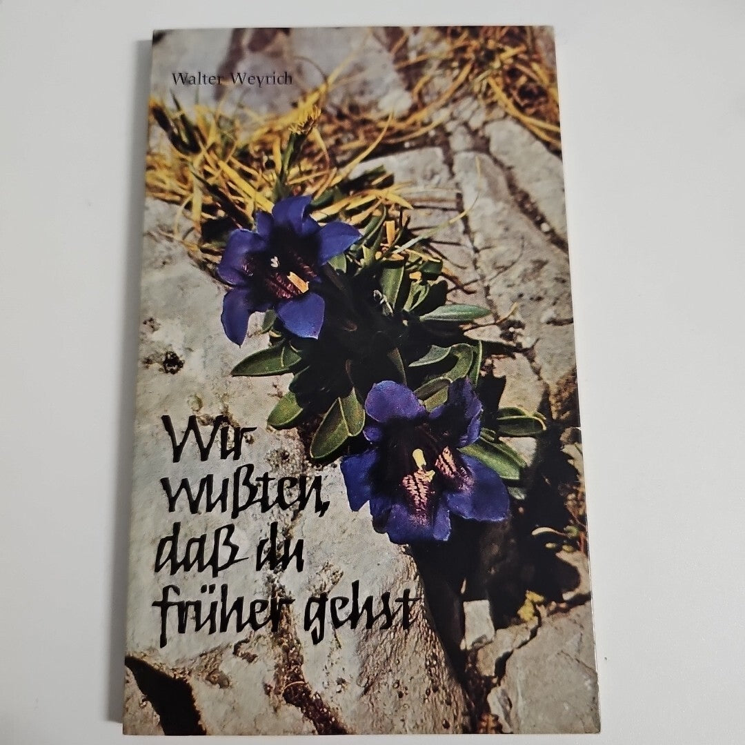 EB1789 Walter Weyrich: Wir wußten, daß du früher gehst0