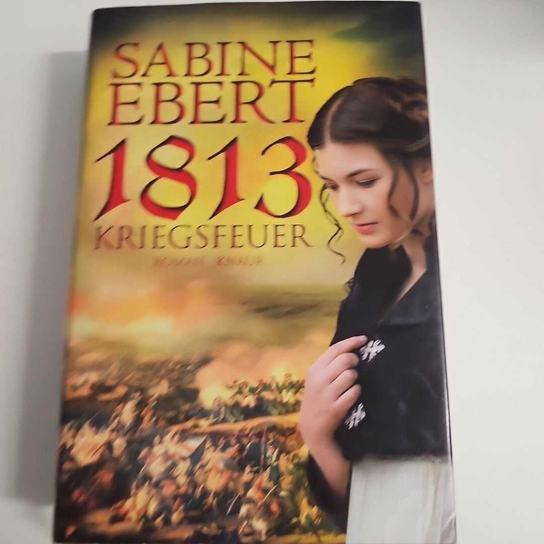 EB1866 1813 - Kriegsfeuer: Roman von Ebert, Sabine 0