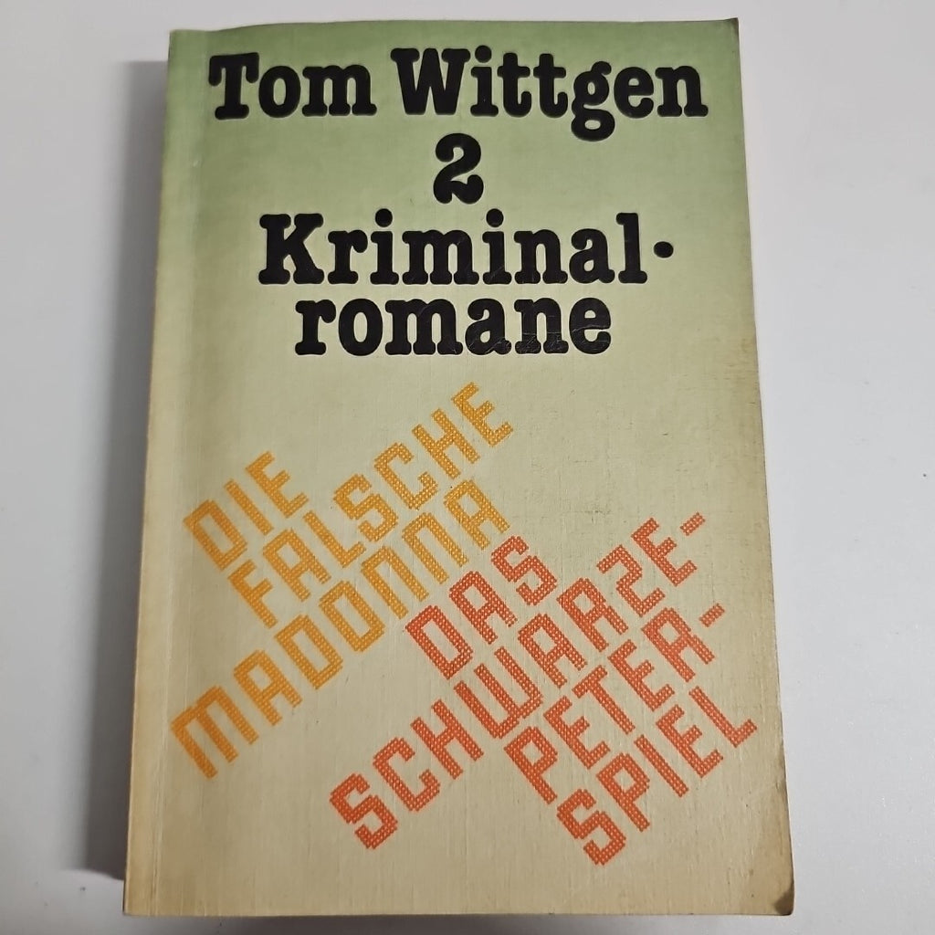 EB2286 Tom Wittgen:2Kriminalromane-Die falsche Madonna,Das schwarze Peter-Spiel0