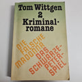 EB2286 Tom Wittgen:2Kriminalromane-Die falsche Madonna,Das schwarze Peter-Spiel0