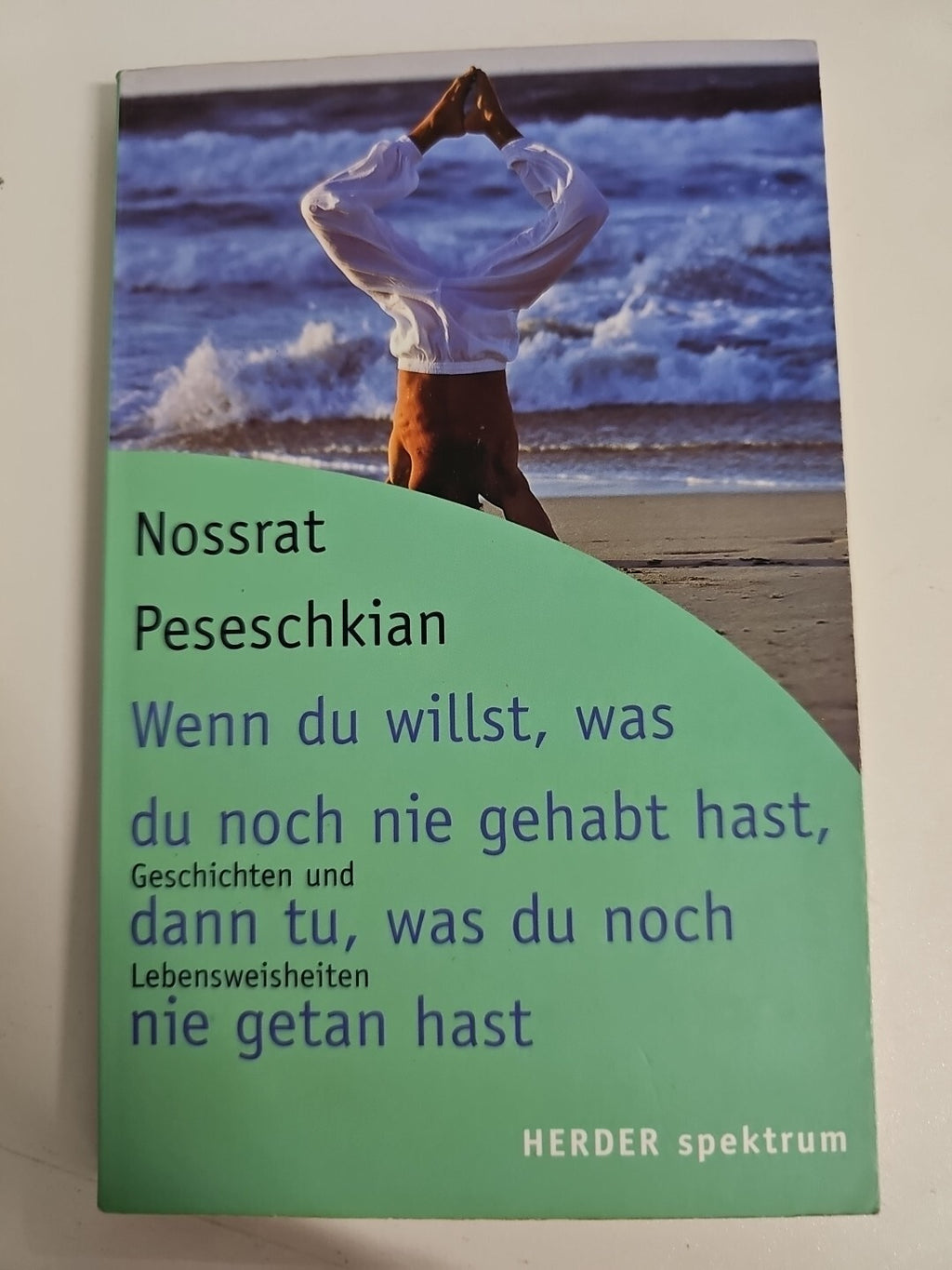 EB745 Wenn du willst, was du noch nie gehabt hast, dann tu, ...0