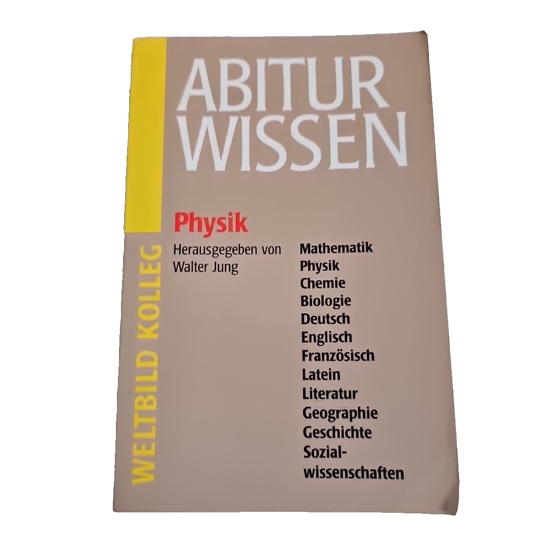 EB2548 WELTBILD - ABITURWISSEN - PHYSIK - Buch - Zustand gut0