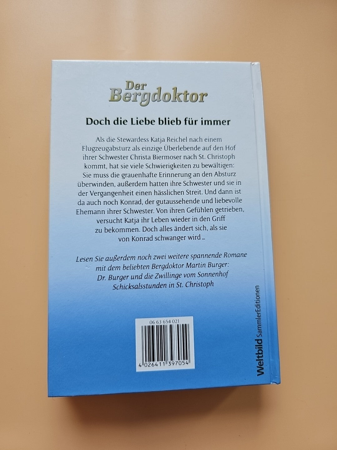 Der Bergdoktor Doch die Liebe bleibt für immer von Andreas Kufsteiner 2021