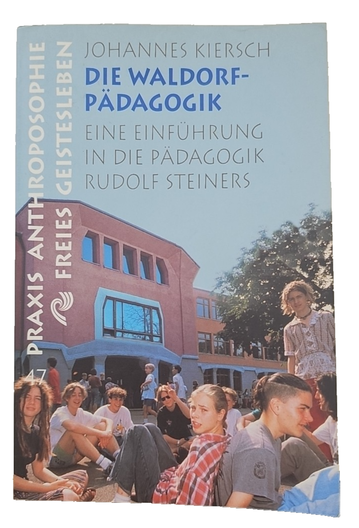 EB3341Johannes Kiersch DIE WALDORFPÄDAGOGIK Verlag Freies Geistesleben Eine0