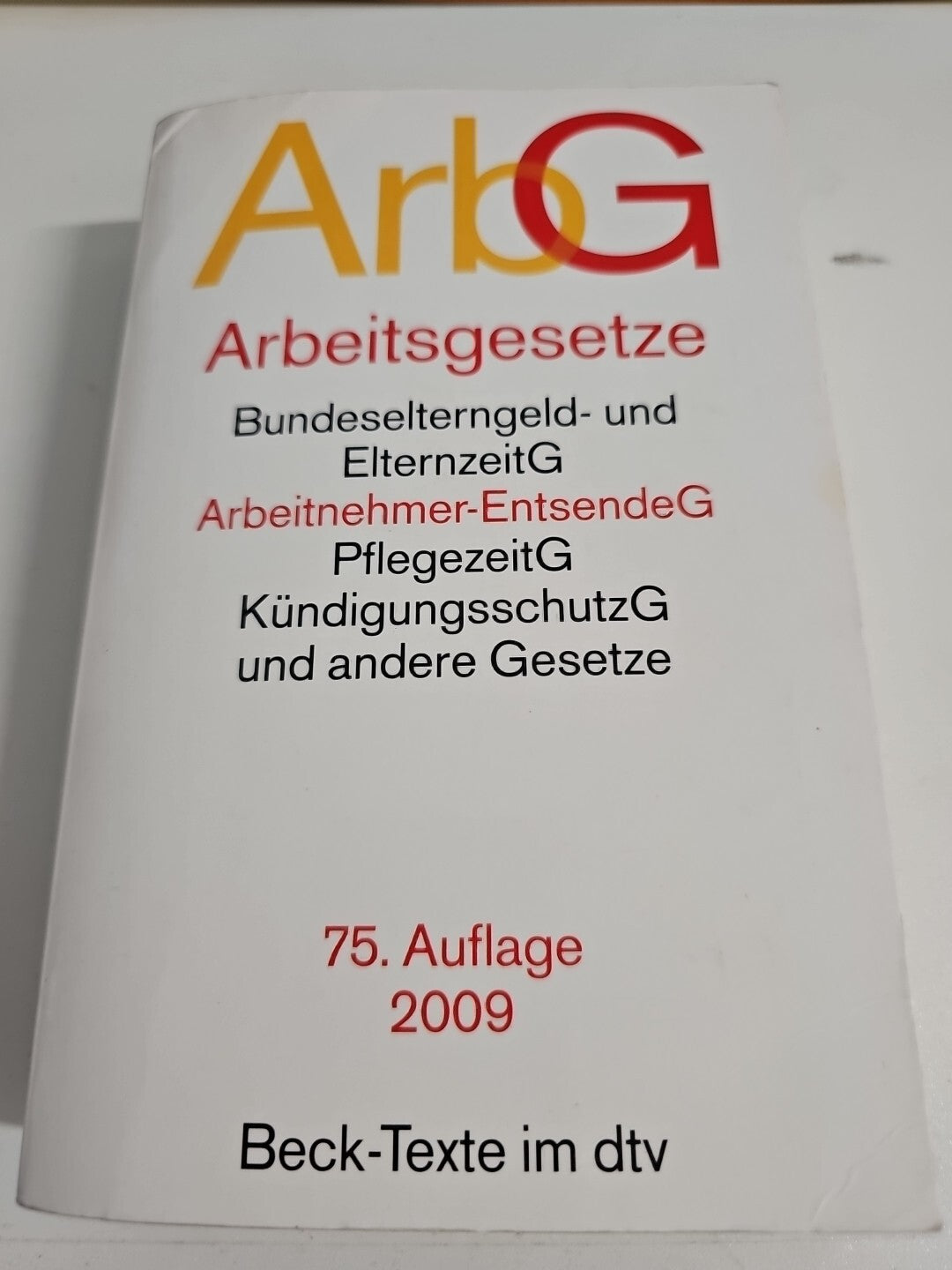 EB 664 Beck-Texte im dtv ArbG - Arbeitgesetze0