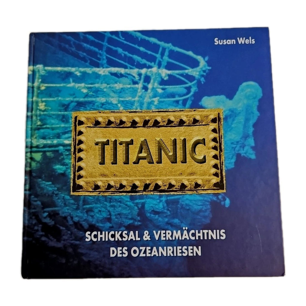 EB3767 Titanic- Schicksal und Vermächtnis des Ozeanriesen von Susan Wels 0