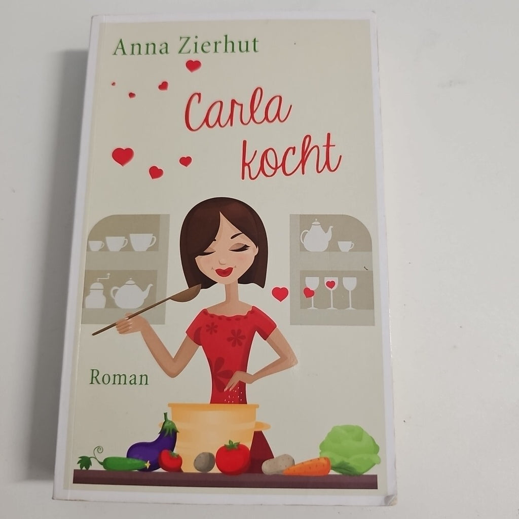 EB1987 Carla kocht : Roman. Zierhut, Anna:0