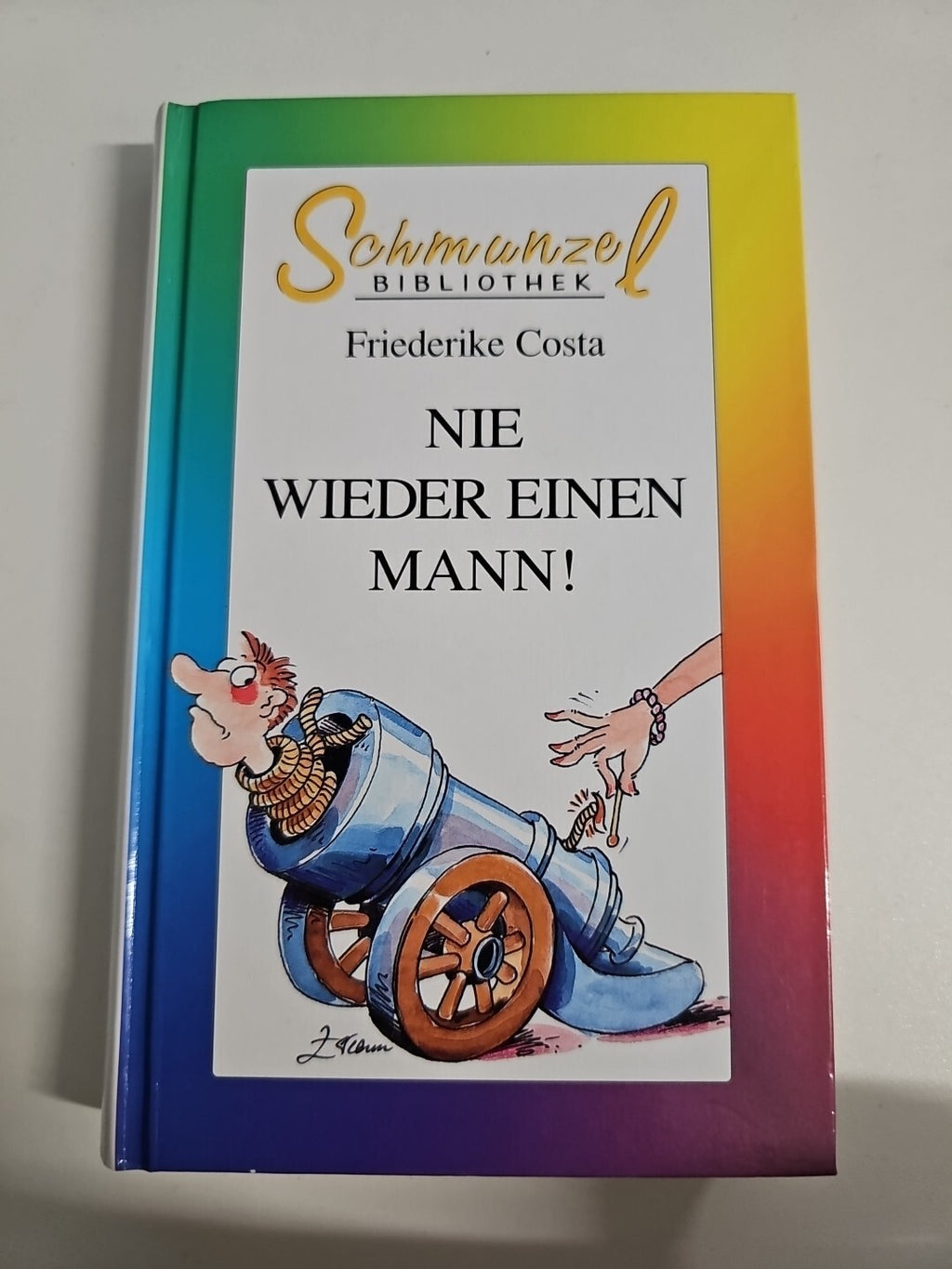 EB1155 Nie wieder einen Mann (Schmunzel Bibliothek) Frederike Costa,  Buch0