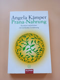 Prana-Nahrung: Rundum wohlfühlen mit lichtvoller Ernähru... | Buch | 4210