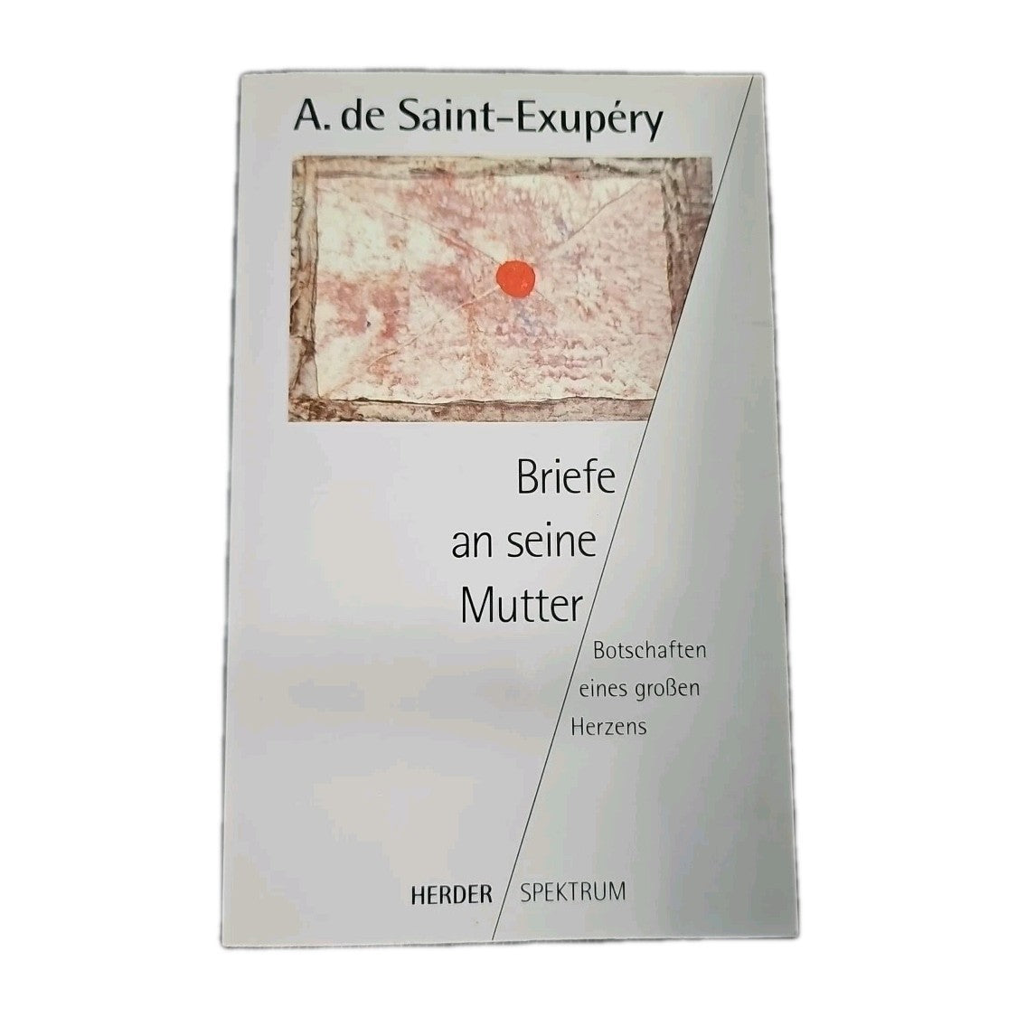 EB4155 Briefe an seine Mutter: Botschaften eines großen Herzens, von Saint-Exupe0