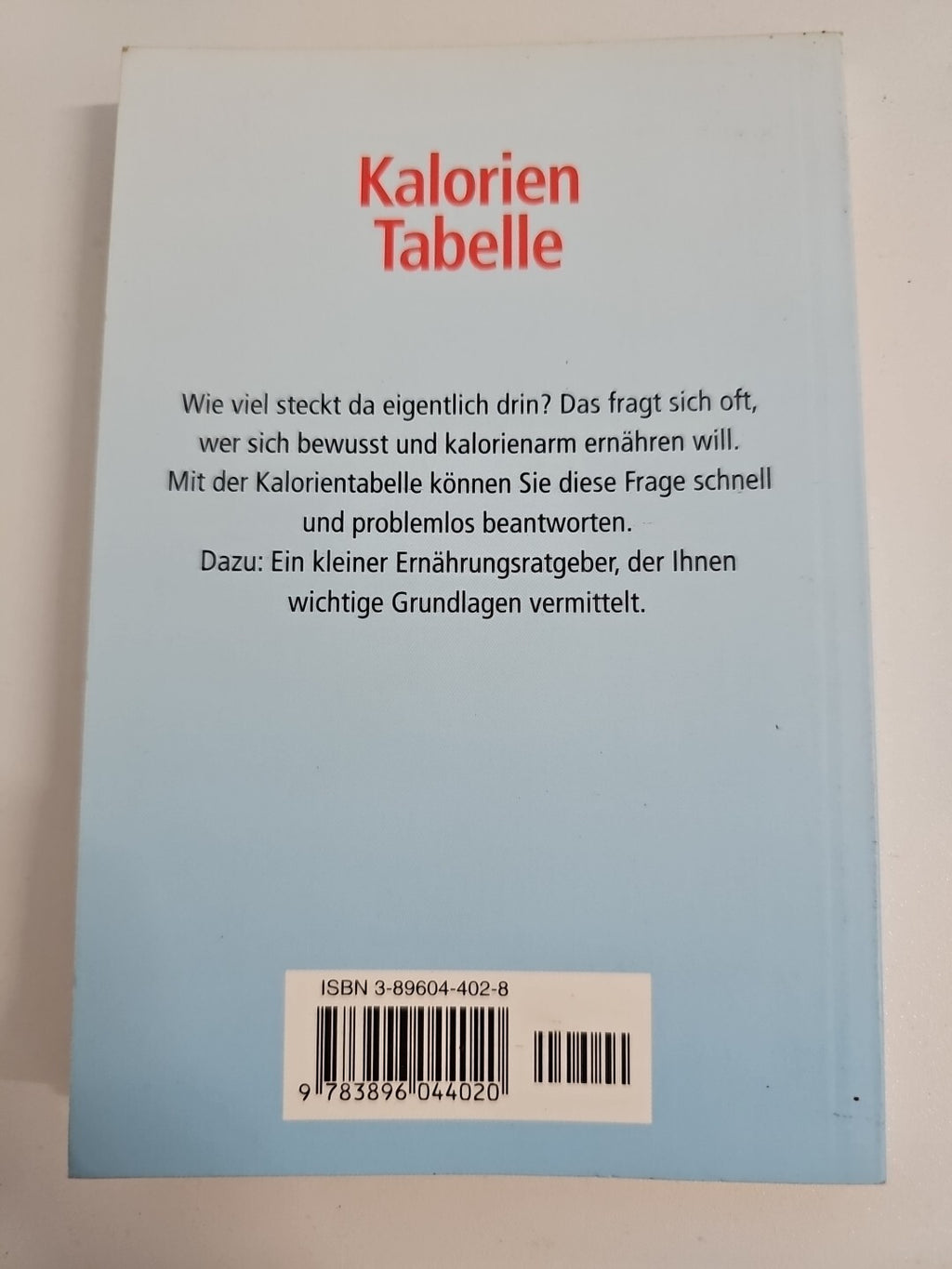 EB572 Kalorientabelle : Mit kleinem Ernährungsratgeber. Daiber, Claudia1