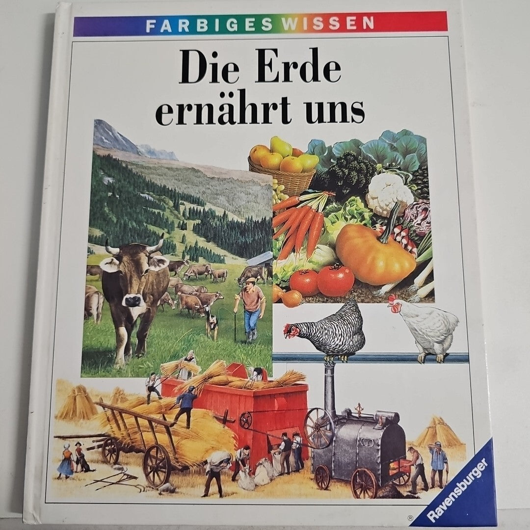 EB1743 Die Erde ernährt uns - Farbiges Wissen - Iréne Kuhn - Ravensburger0