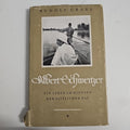 EB1782 Albert Schweizer - Ein Leben im Dienste der Sittlichen Tat, Rudolf Grabs 0